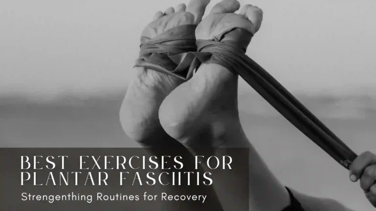 Best exercises for plantar fasciitis – strengthen and stretch your feet with resistance band routines for pain relief and recovery
