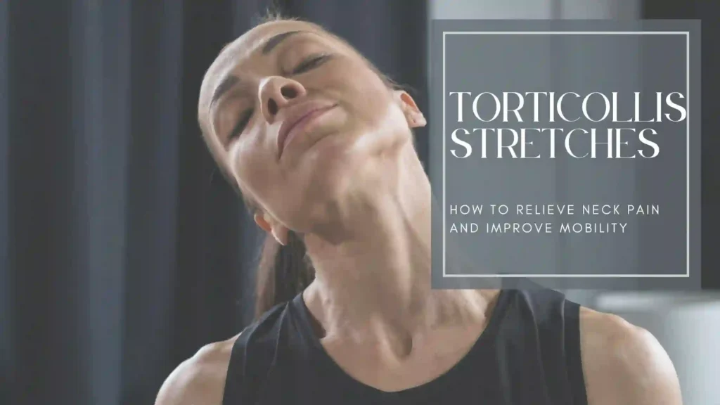 Torticollis stretches for neck pain relief – Learn effective stretching techniques to improve mobility and reduce stiffness in the neck muscles