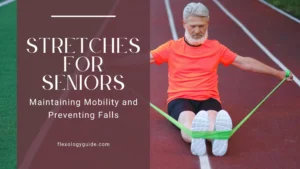 Best stretches for seniors to improve mobility, flexibility, and prevent falls. Learn safe resistance band exercises for aging adults at FlexologyGuide.com.