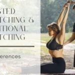 Assisted Stretching vs Traditional self stretching