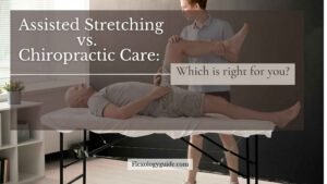 Assisted Stretching vs Chiropractic Care