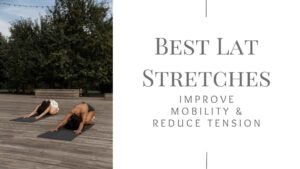 Lat Stretches
