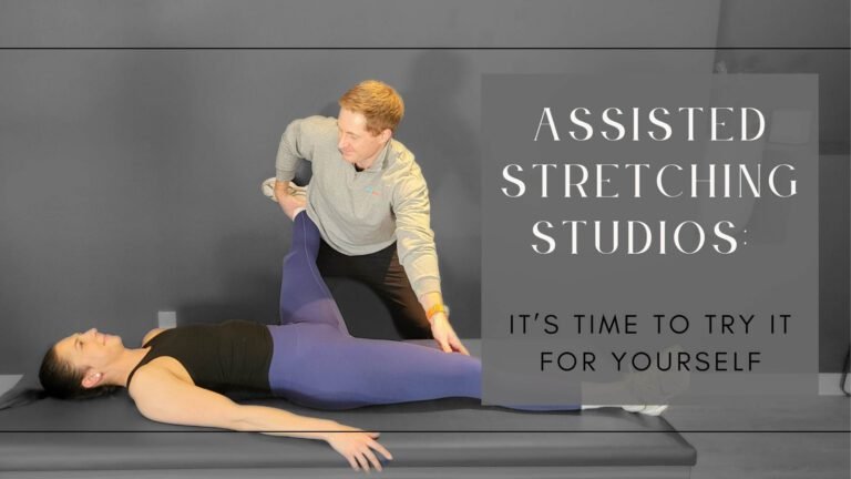 Assisted Stretching Studios It’s time to Try it For Yourself