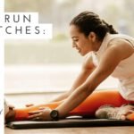 Post Run Stretches The Essential Guide