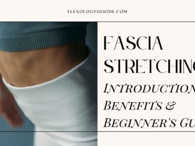 Discover what fascia stretching is, why it matters, and how to get started. Learn techniques that improve flexibility, reduce pain
