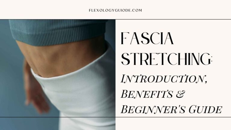 Discover what fascia stretching is, why it matters, and how to get started. Learn techniques that improve flexibility, reduce pain