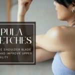 Target your shoulder blades with these scapula stretches. Get relief from tightness, improve posture, and enhance upper body function.