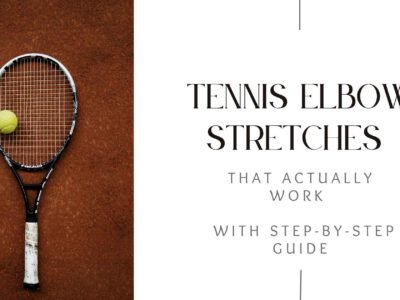 Say goodbye to elbow pain with these proven tennis elbow stretches. Get a complete guide to relief, recovery tips.