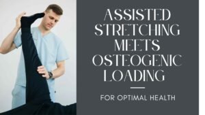 Certified stretch therapist assisting a client on a table while another practitioner guides osteogenic loading using resistance equipment in a wellness studio—highlighting combined flexibility and bone-strengthening therapy.