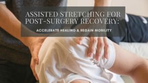 Post-surgery patient receiving gentle assisted leg stretch from a certified practitioner in a calm wellness studio, illustrating safe mobility recovery and pain relief through professional stretch therapy.