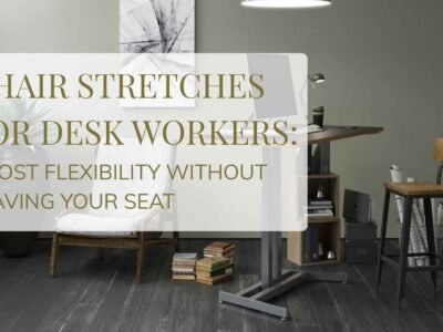 Person seated in an office chair performing a gentle stretch at their desk, demonstrating a simple and effective chair stretch routine for relieving tension and improving posture during the workday.