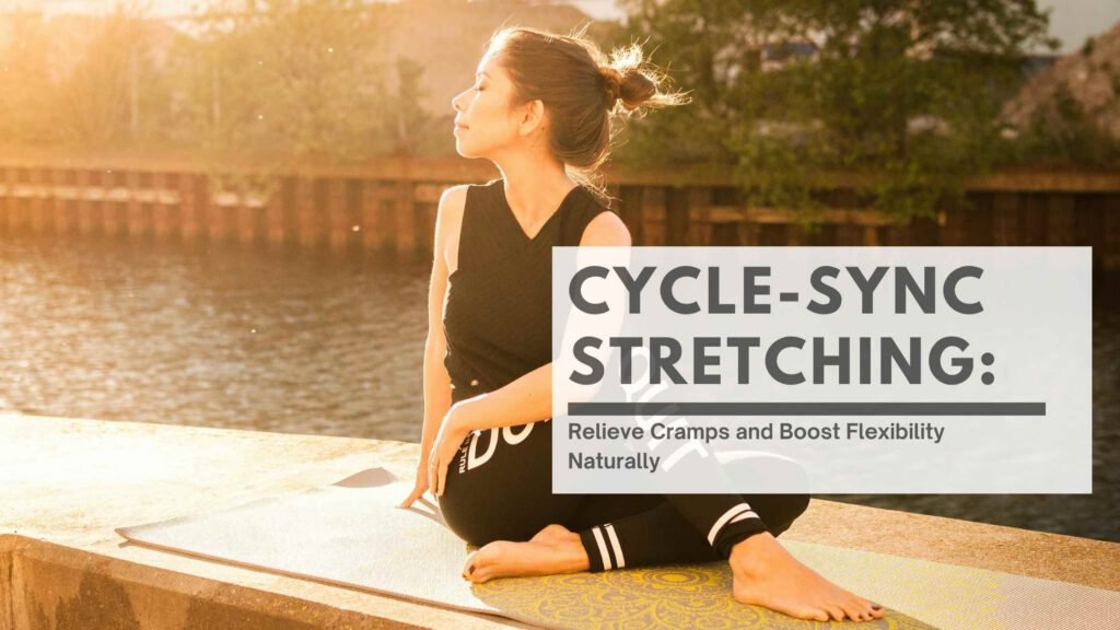 Peaceful woman practicing a gentle yoga stretch on a mat in a softly lit room, symbolizing cycle-based stretching for menstrual health, emotional balance, and hormonal support.