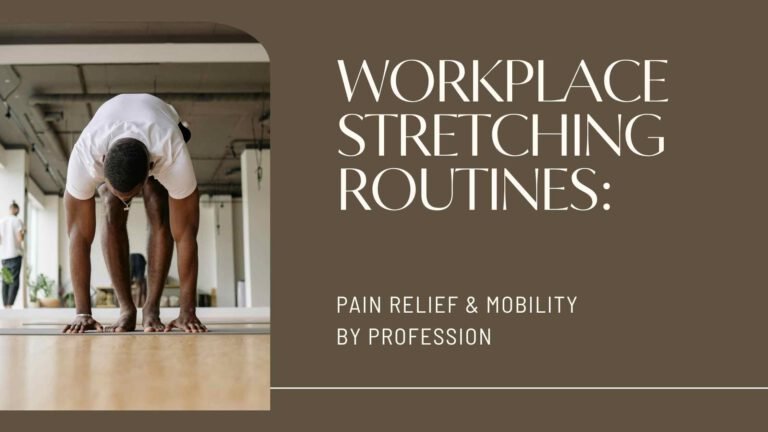 Collage of professionals—including an office worker, construction worker, truck driver, fitness trainer, and healthcare provider—each performing job-specific stretches to relieve tension and improve mobility in their work environments.