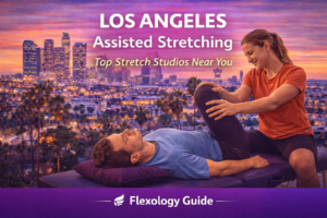 Find the best Assisted Stretching Studio Los Angeles